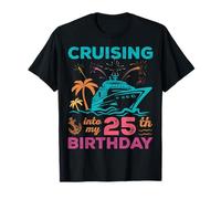 Cruising Into My 25th Birthday Squad Vacaciones en Crucero Camiseta
