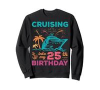 Cruising Into My 25th Birthday Squad Vacaciones en Crucero Sudadera