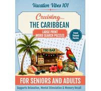 CRUISING... THE CARIBBEAN: Large Print Puzzle Books For Adults And Seniors: Cruise The World... No Passport Required (VACATION VIBES 101)