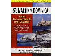 Cruising The Leeward Islands Of The Caribbean - St. Martin To Dominica [DVD] [Reino Unido]