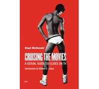 Cruising the Movies: A Sexual Guide to Oldies on TV (Semiotext(e) / Active Agents)