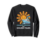 Cruising Through My Golden Years Jubilado Vacacionista Sudadera