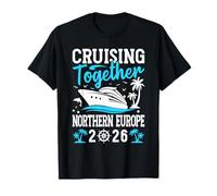 Cruising Together Cruise Trip Norte Europa 2026 Camiseta
