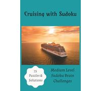 Cruising with Sudoku: Medium Level Sudoku Brain Challenges