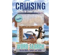 Cruising Word Search Puzzle Book: Puzzles for Cruise Enthusiasts: Exploring Cruise Vacations, Destinations, and More | 50+ Word Searches | 110 Pages, ... Easy-to-Read | Great Gift for Cruise Lovers