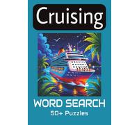 Cruising Word Search Puzzle Book: Word Searches with Easy to Read print about Cruises, Travel and more | 6x9 inches, 110 pages | 50+ Puzzles...Great for Vacations, Holidays and Free Times