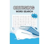 Cruising Word Search: Word Searches with Easy to Read Print about Cruises, Cruise Ships and Cruise Ports and More