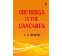 Cruisings in the Cascades