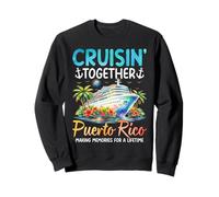 Cruizando Juntos Puerto Rico Cruise Memories Sudadera