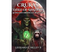 Crukas: Thief of Shadows: 5 (Aetheaon Chronicles)