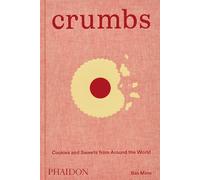 Crumbs: Cookies and Sweets from Around the World (FOOD-COOK)