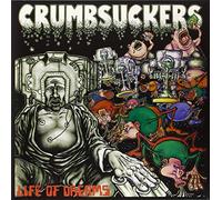 Crumbsuckers - Life of Dreams [Vinilo]