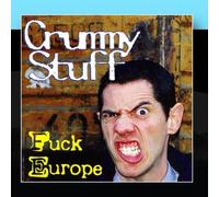 Crummy Stuff - Fuck Europe