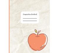 Crumpled Paper Texture with Apple Design Composition Notebook: Beige and blush Primary College Rule Notebook K2 Lined Journal, School Supplies, Teacher Appreciation, Back to School Essentials