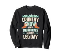 Crunchy Snow IS MY Soundtrack and MY Leg Day Sudadera