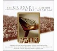 Crusade of a Lifetime: Tribute to Billy Graham