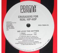 Crusaders for Real Hip Hop - We Love the Hotties [Vinilo]