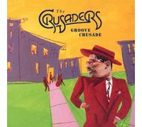 Crusaders - Groove Crusade-Best of