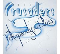 Crusaders - Rhapsody & Blues