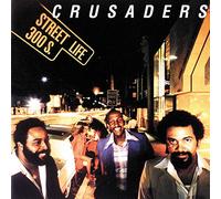 CRUSADERS - STREET LIFE