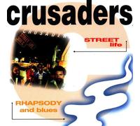 Crusaders - Street Life/Rhapsody in BL [Import]