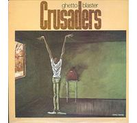 Crusaders, The - Crusaders, The - Ghetto Blaster - MCA Records