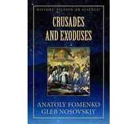 Crusades and Exoduses: Volume 16 (History: Fiction or Science?)
