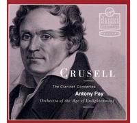 Crusell : Concertos pour clarinette