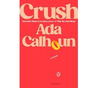 Crush: A Novel