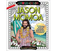 Crush And Color. Jason Momoa