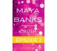 Crush - Episode 2 (ebook)