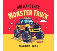 Crush It! A Monster Truck Coloring Adventure