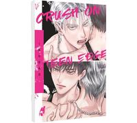 Crush on Teen Edge: Hocherotischer Yaoi über eine dramatische Liebe im Rampenlicht - mit hochwertiger SNS Card in der 1. Auflage!