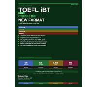 Crush the 2026 TOEFL iBT: Book 2: 4 More Weeks of Practice & Full Test (TOEFL iBT 2026: Crush the New Format)