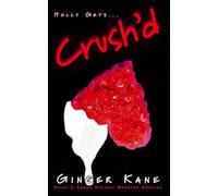 Crush'd: Spicy & Sweet Holiday Monster Erotica (Holly Gets...)