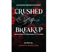 Crushed After a Breakup: 14 Days of What God Wants You to Know