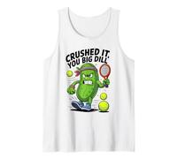 Crushed It You Big Dill Pickle Tennis Camiseta sin Mangas