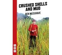 Crushed Shells And Mud (ebook)