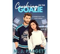 Crushing on the Goalie: A Savannah Arctic Foxes Hockey Romance