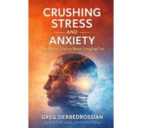 Crushing Stress and Anxiety: The Relief You’ve Been Longing For