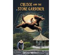 Crusoe and the Stone Gardener
