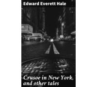 Crusoe In New York And Other Tales (ebook)