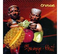 Crusoe - Strange Fruit (UK Import)