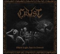 Crust - Crust - Where Light Fears To Descend