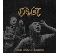 Crust - Crust - Where Light Fears To Descend [Vinilo]