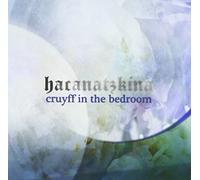 Cruyff In The Bedroom - Hacanatzkina