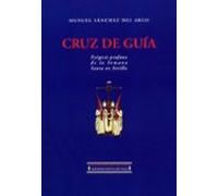 Cruz De Guia: Exegesis Profana De La Semana Santa En Sevilla