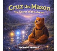 Cruz the Mason: The Secret of the Stones