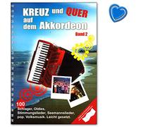 Cruz y Horizontal en el acordeón banda 2 - Reanudar Nuestra Colección para acordeón Contiene 100 más nueva Schlager, oldies, de rock, Pop y Folk Songs
