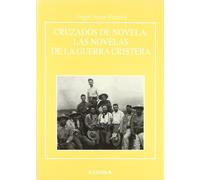 Cruzados de novela: las novelas de la Guerra Cristera (Anejos de RILCE)